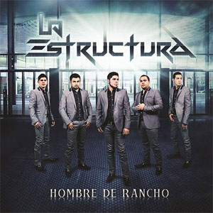Álbum Hombre De Rancho de La Estructura