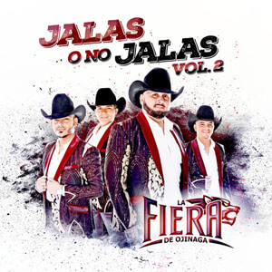 Álbum Jalas o No Jalas, Vol.2 de La Fiera de Ojinaga