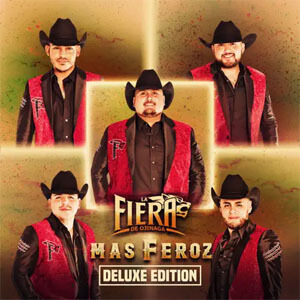 Álbum Más Feroz: Deluxe Edition de La Fiera de Ojinaga