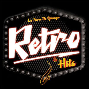 Álbum Retro & Hits de La Fiera de Ojinaga
