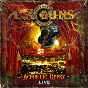 Álbum Acoustic Gypsy Live de L.A. Guns