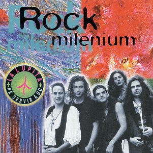 Álbum Rock Milenium:La Lupita de La Lupita