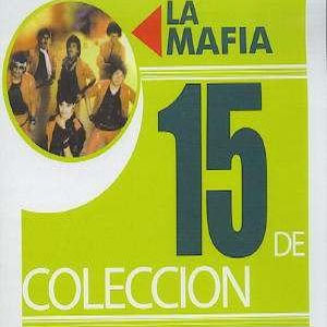 Álbum 15 De Colección de La Mafía