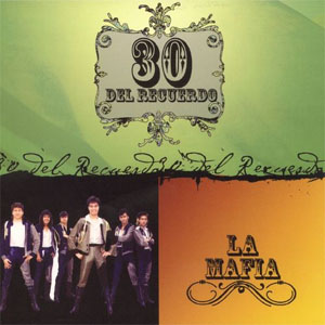 Álbum 30 Del Recuerdo de La Mafía