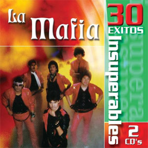 Álbum 30 Éxitos Insuperables de La Mafía