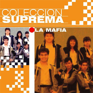 Álbum Colección Suprema de La Mafía