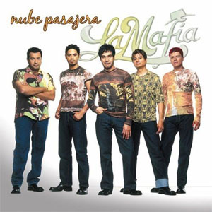 Álbum Nube Pasajera de La Mafia