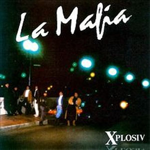 Álbum Xplosiv de La Mafía