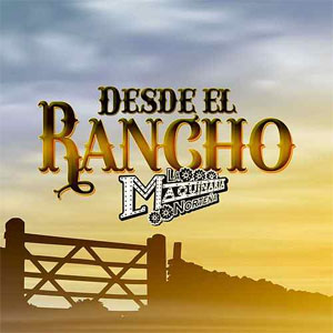 Álbum Desde el Rancho de La Maquinaria Norteña