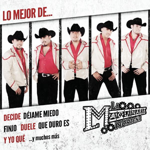 Álbum Lo Mejor de La Maquinaria Norteña de La Maquinaria Norteña