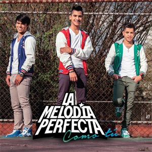 Álbum Como Tú de La Melodía Perfecta