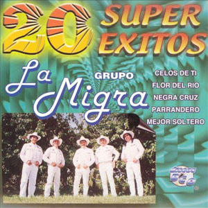 Álbum 20 Súper Éxitos de La Migra