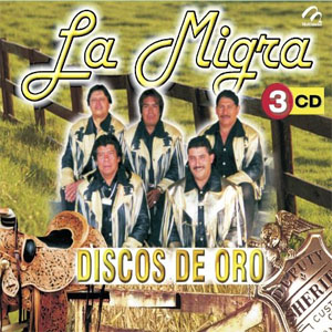 Álbum Discos De Oro de La Migra