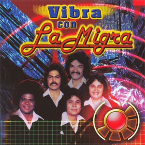 Álbum Vibra Con La Migra de La Migra