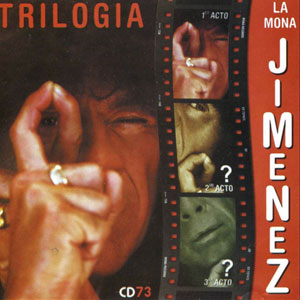 Álbum Trilogía 1er Acto de La Mona Jiménez