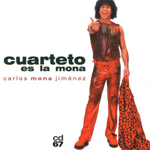 Álbum Cuarteto Es La Mona de La Mona Jiménez