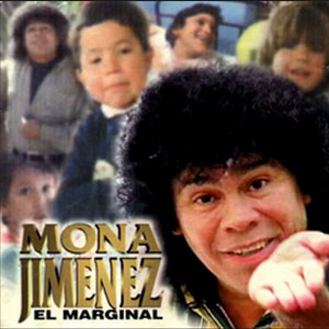 Álbum El Marginal de La Mona Jiménez