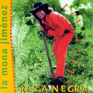 Álbum Raza Negra de La Mona Jiménez