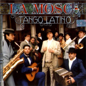 Álbum Tango Latino de La Mosca Tsé-Tsé