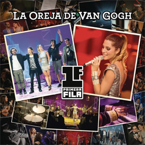 Álbum Primera Fila de La Oreja de Van Gogh