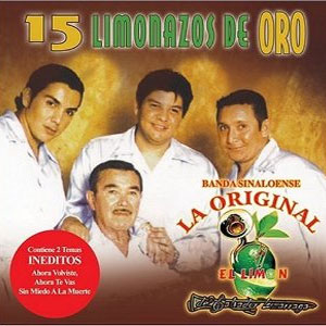 Álbum 15 Limonazos De Oro de La Original Banda El Limón