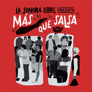 Álbum Más Que Salsa de La Sonora Libre