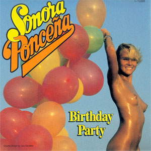 Álbum Birthday Party de La Sonora Ponceña
