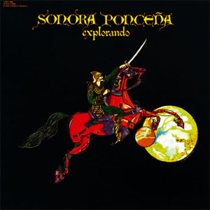 Álbum Explorando de La Sonora Ponceña