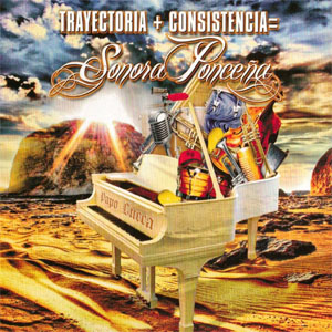 Álbum Trayectoria + Consistencia de La Sonora Ponceña