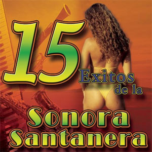 Álbum 15 Éxitos Con la Sonora Santanera de La Sonora Santanera