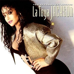 Álbum You're Gonna Get Rocked (Expanded Edition) de La Toya Jackson