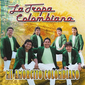 Álbum Mi Amorcito Colombiano de La Tropa Colombiana 