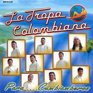 Álbum Para...Cumbiamberos de La Tropa Colombiana 