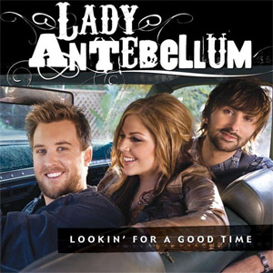Álbum Lookin' For A Good Time de Lady A