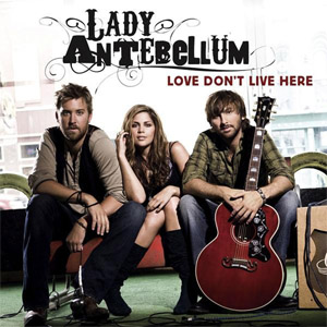 Álbum Love Don't Live Here de Lady A