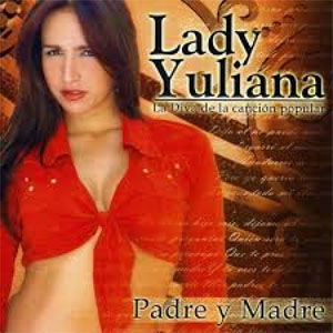 Álbum Padre Y Madre de Lady Yuliana