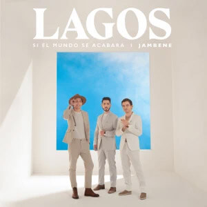 Álbum Si El Mundo Se Acabara de Lagos