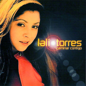 Álbum Caminar Contigo de Lali Torres