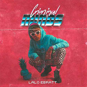 Álbum Criminal Minds  de Lalo Ebratt