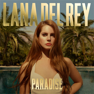 Álbum Paradise (Ep) de Lana Del Rey