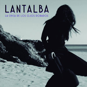 Álbum La Chica de Los Ojos Dorados de Lantalba