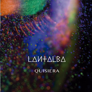 Álbum Quisiera de Lantalba