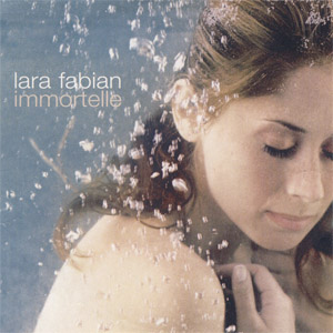 Álbum Immortelle de Lara Fabián