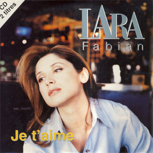 Álbum Je T'aime de Lara Fabián