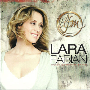 Álbum Toutes Les Femmes En Moi de Lara Fabián