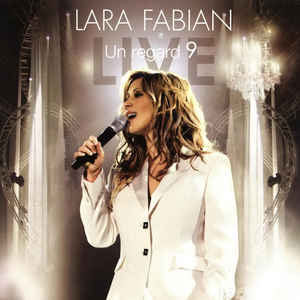 Álbum Un Regard 9 Live de Lara Fabián
