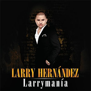 Álbum Larrymania de Larry Hernández