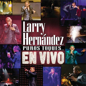 Álbum Puros Toques En Vivo de Larry Hernández