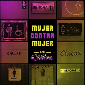 Álbum Mujer Contra Mujer de Las Chillers