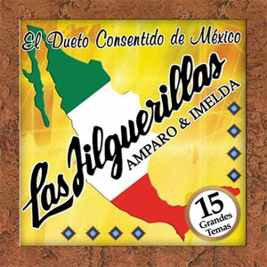 Álbum El Dueto Consentido De México de Las Jilguerillas                                                                                                        